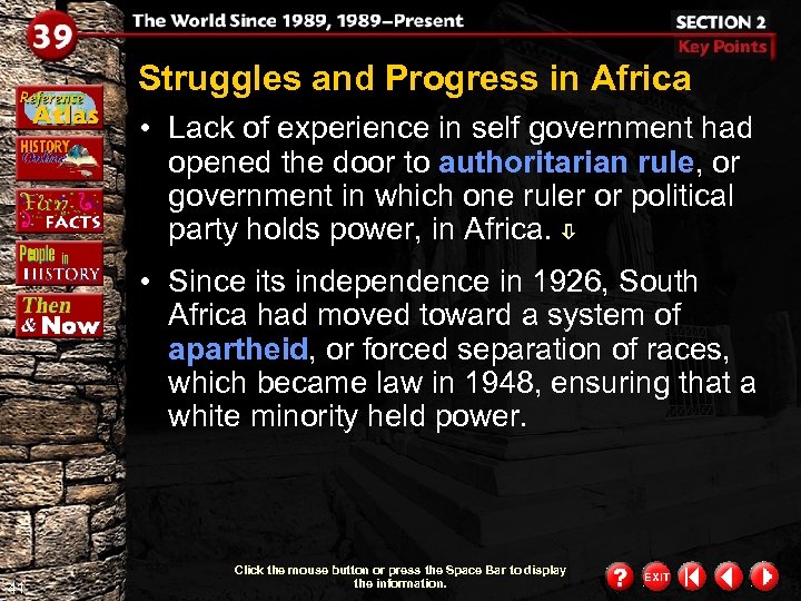 Struggles and Progress in Africa • Lack of experience in self government had opened