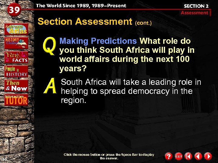 Section Assessment (cont. ) Making Predictions What role do you think South Africa will
