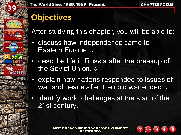 Objectives After studying this chapter, you will be able to: • discuss how independence