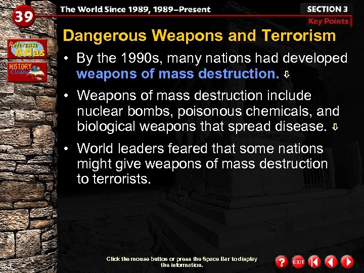 Dangerous Weapons and Terrorism • By the 1990 s, many nations had developed weapons