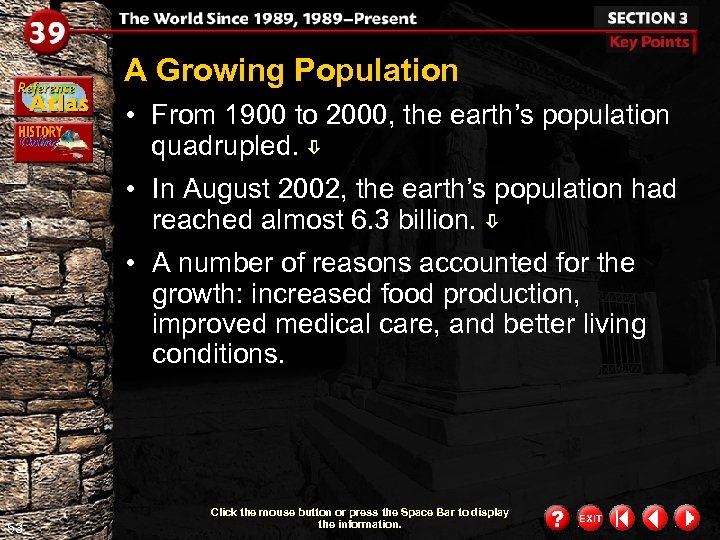 A Growing Population • From 1900 to 2000, the earth’s population quadrupled. • In