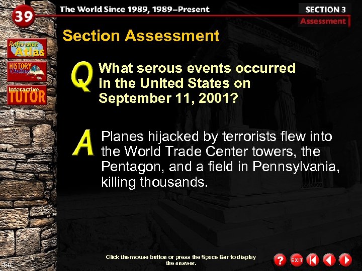 Section Assessment What serous events occurred in the United States on September 11, 2001?