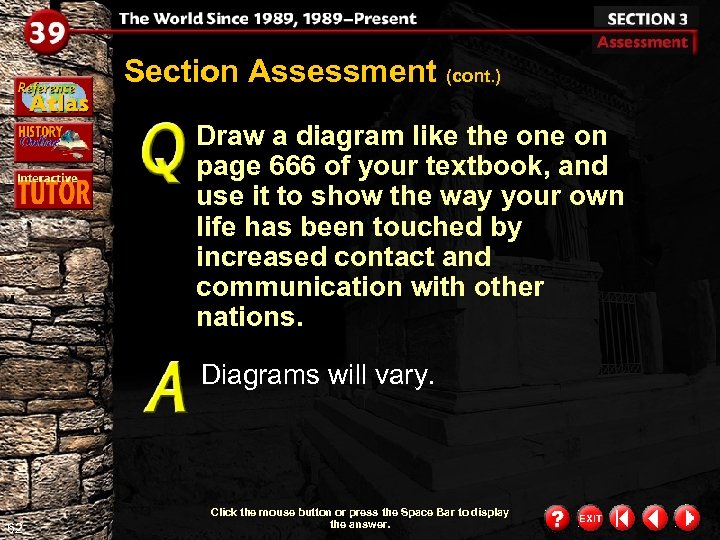 Section Assessment (cont. ) Draw a diagram like the on page 666 of your
