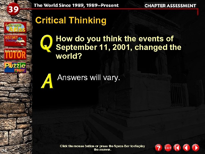 Critical Thinking How do you think the events of September 11, 2001, changed the