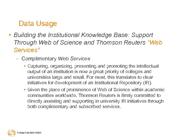 Data Usage • Building the Institutional Knowledge Base: Support Through Web of Science and
