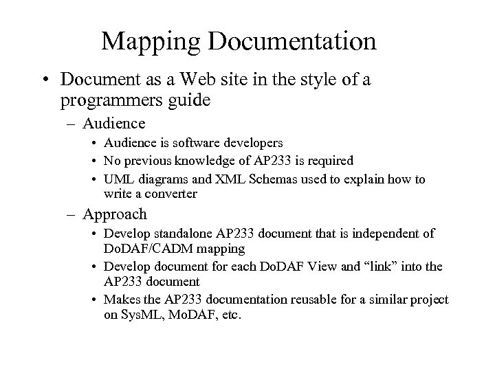 Mapping Documentation • Document as a Web site in the style of a programmers