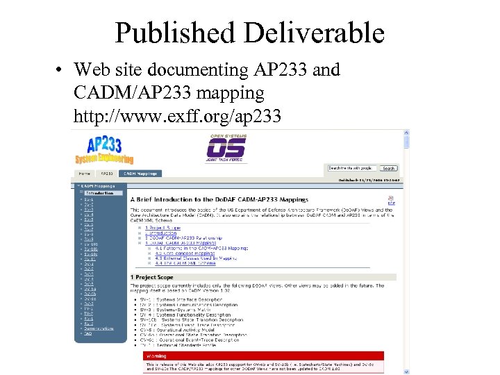 Published Deliverable • Web site documenting AP 233 and CADM/AP 233 mapping http: //www.