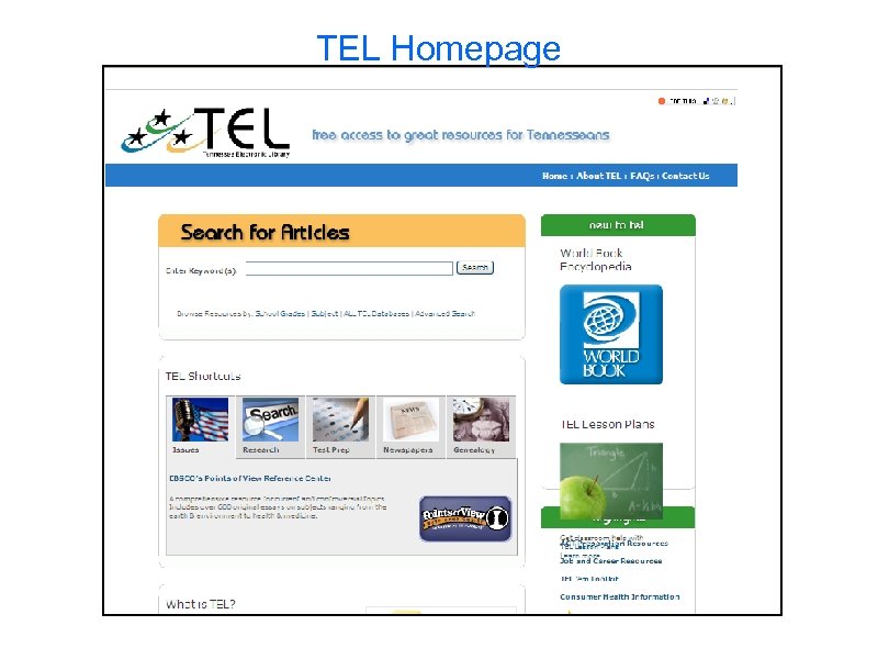 TEL Homepage What is it? Questions Where is it? 