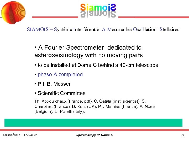 SIAMOIS = Système Interférentiel A Mesurer les Osc. Illations Stellaires • A Fourier Spectrometer
