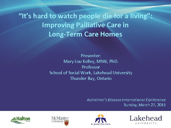 “It’s hard to watch people die for a living”: Improving Palliative Care in Long-Term