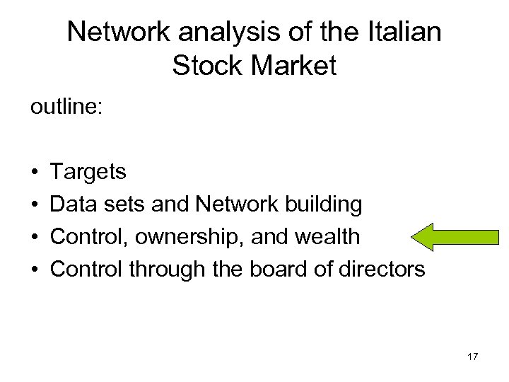 Network analysis of the Italian Stock Market outline: • • Targets Data sets and