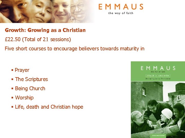 Growth: Growing as a Christian £ 22. 50 (Total of 21 sessions) Five short