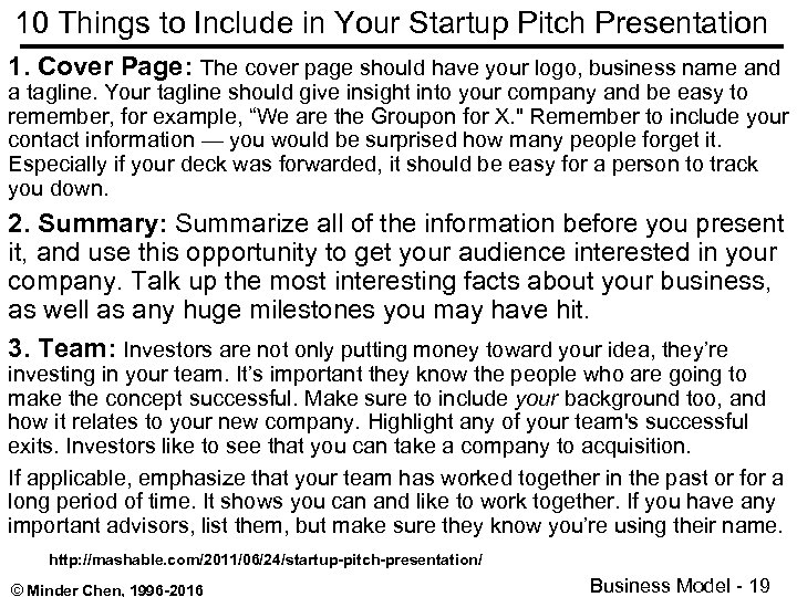 10 Things to Include in Your Startup Pitch Presentation 1. Cover Page: The cover