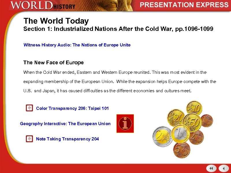 The World Today Section 1: Industrialized Nations After the Cold War, pp. 1096 -1099
