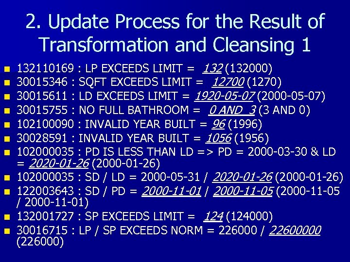 2. Update Process for the Result of Transformation and Cleansing 1 n n n
