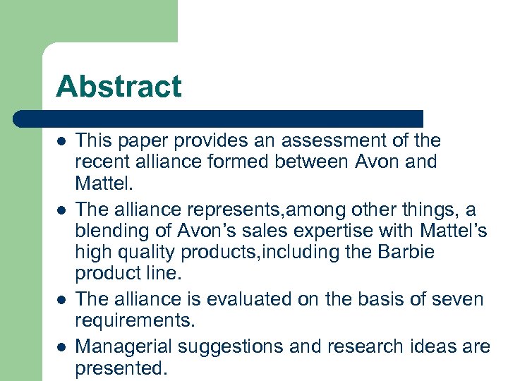 Abstract l l This paper provides an assessment of the recent alliance formed between