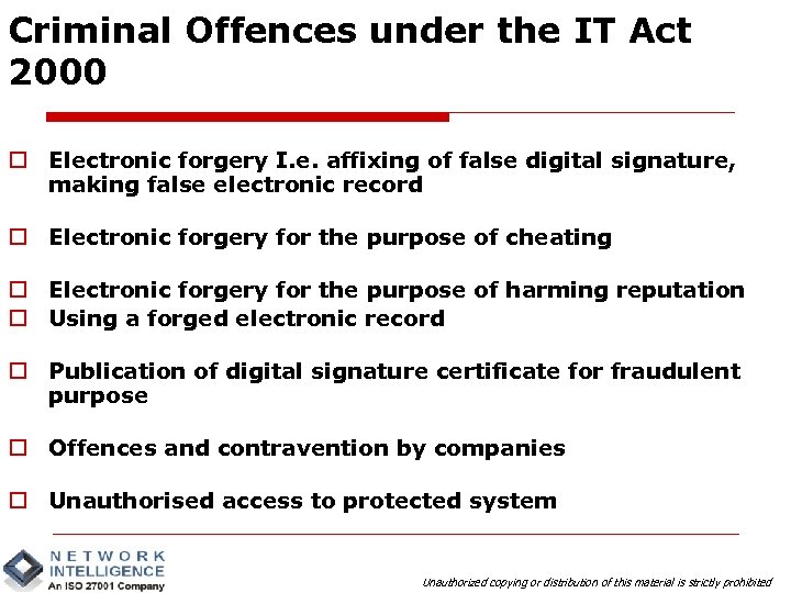 Criminal Offences under the IT Act 2000 o Electronic forgery I. e. affixing of