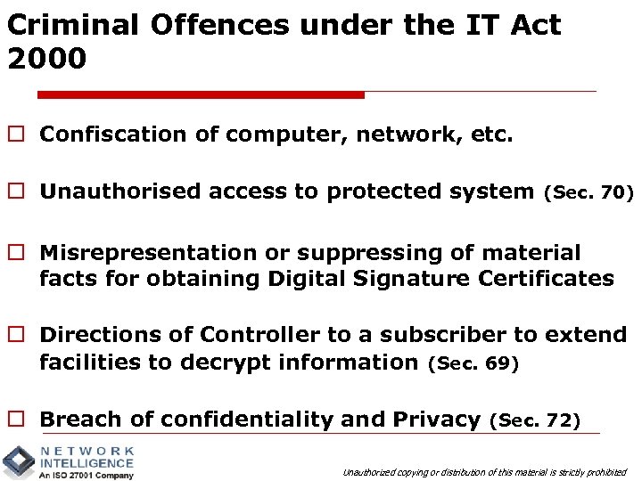 Criminal Offences under the IT Act 2000 o Confiscation of computer, network, etc. o