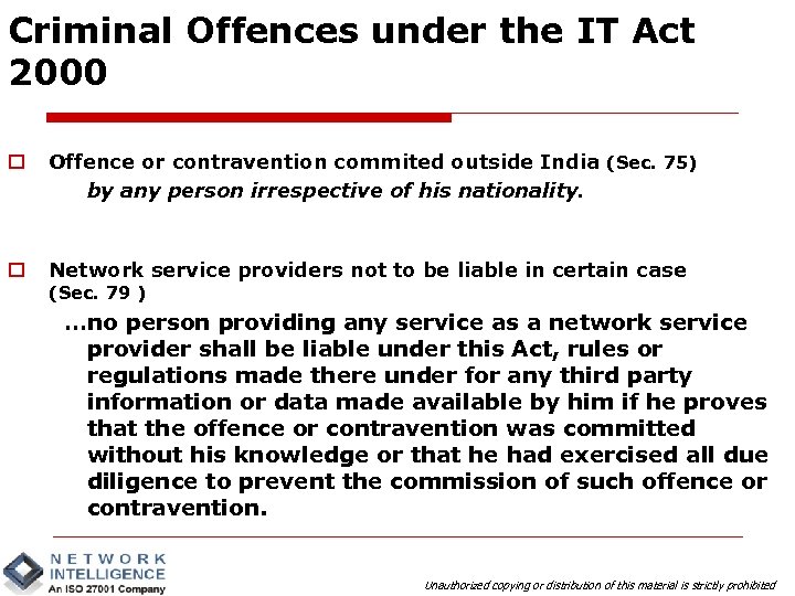 Criminal Offences under the IT Act 2000 o Offence or contravention commited outside India