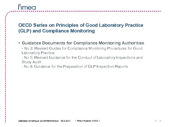 OECD Series on Principles of Good Laboratory Practice (GLP) and Compliance Monitoring • Guidance