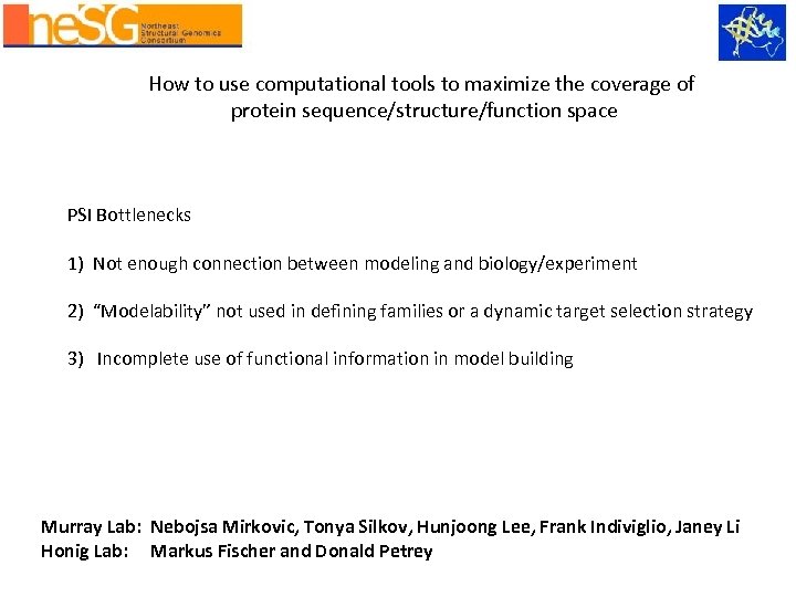 How to use computational tools to maximize the coverage of protein sequence/structure/function space PSI