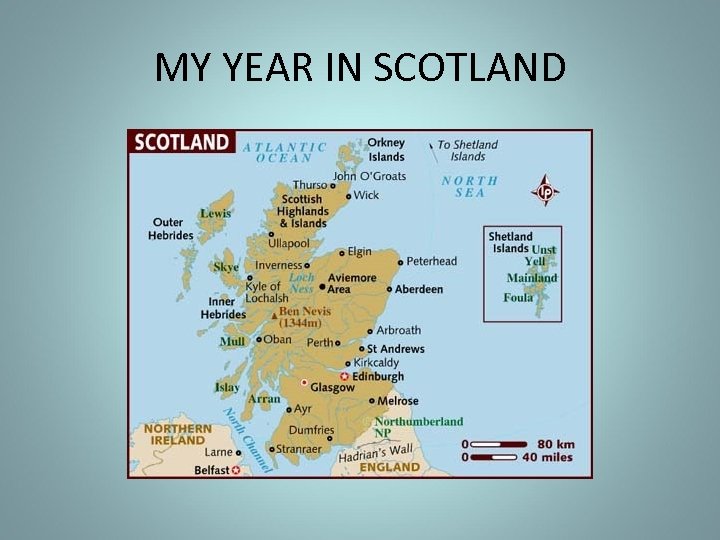 MY YEAR IN SCOTLAND 