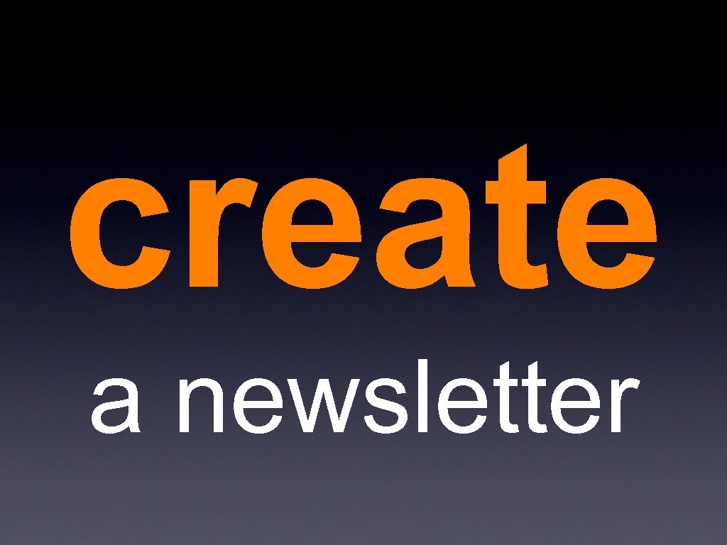 create a newsletter 