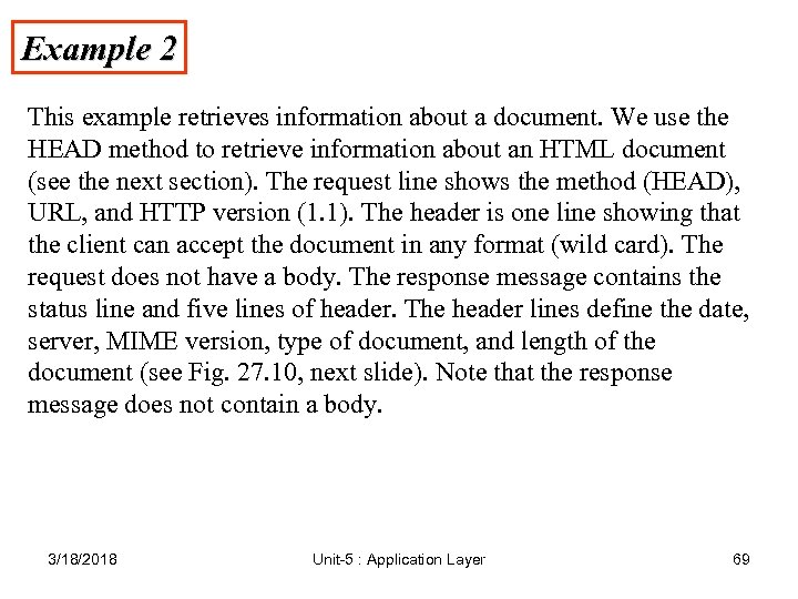 Example 2 This example retrieves information about a document. We use the HEAD method