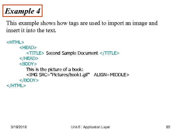 Example 4 This example shows how tags are used to import an image and