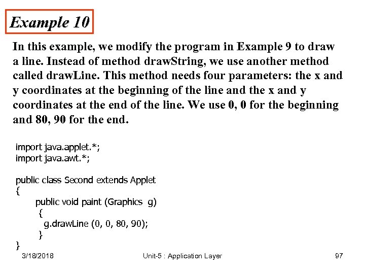 Example 10 In this example, we modify the program in Example 9 to draw