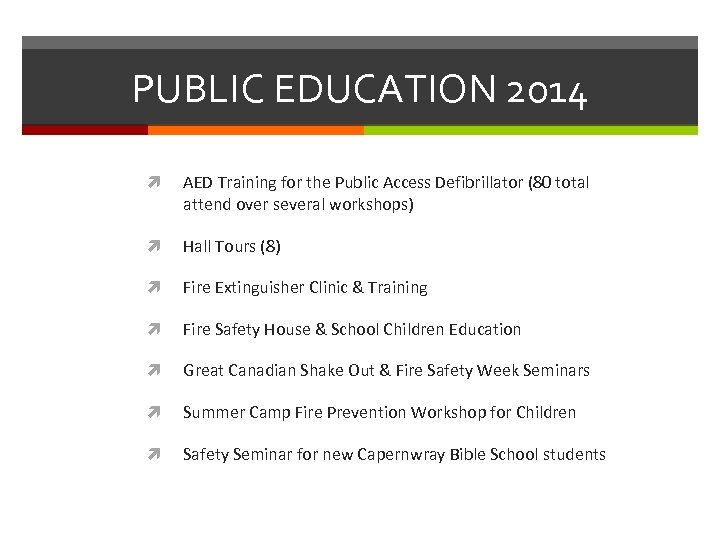 PUBLIC EDUCATION 2014 AED Training for the Public Access Defibrillator (80 total attend over