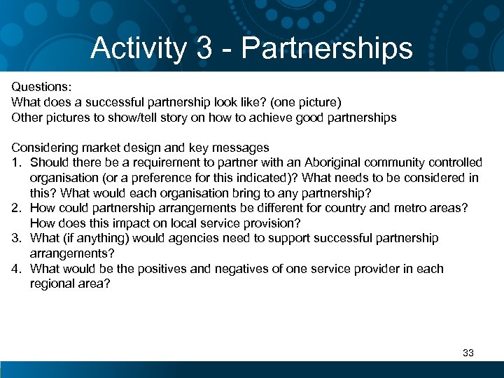 Activity 3 - Partnerships Questions: What does a successful partnership look like? (one picture)