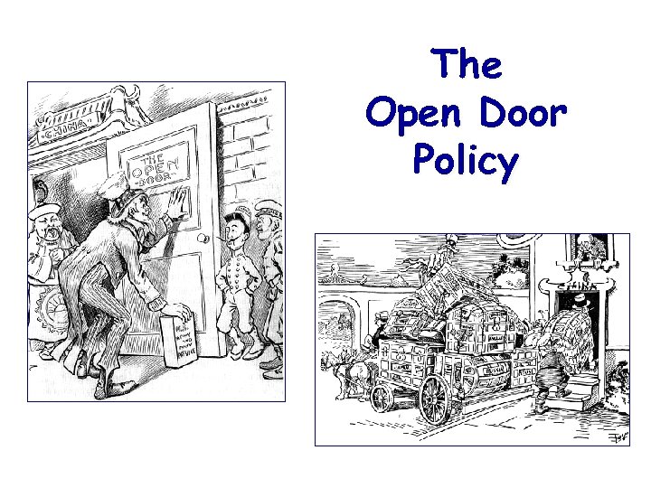 The Open Door Policy 