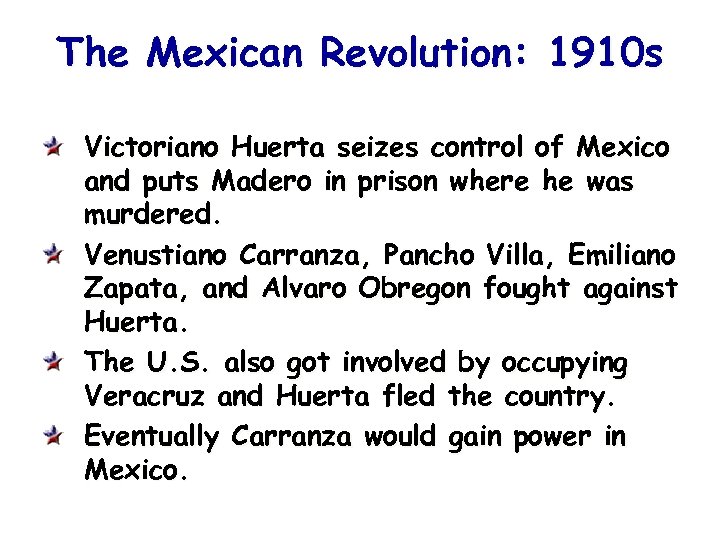 The Mexican Revolution: 1910 s Victoriano Huerta seizes control of Mexico and puts Madero