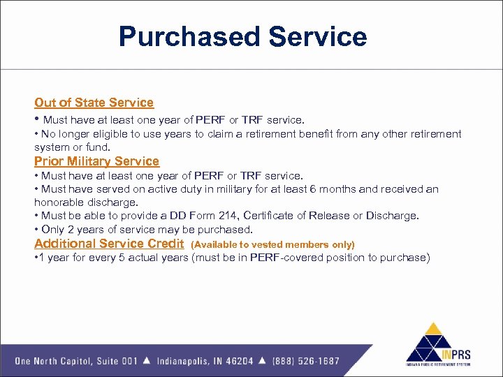 Purchased Service Out of State Service • Must have at least one year of