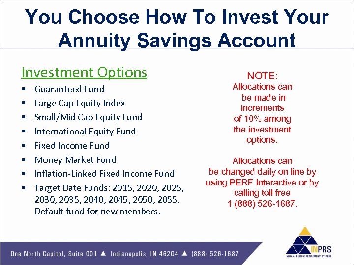 You Choose How To Invest Your Annuity Savings Account Investment Options § § §