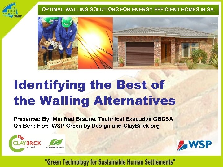 OPTIMAL WALLING SOLUTIONS FOR ENERGY EFFICIENT HOMES IN SA Identifying the Best of the