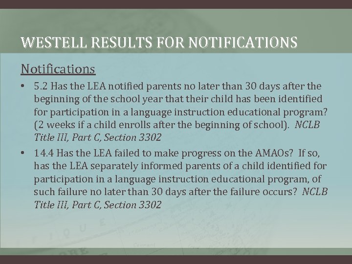WESTELL RESULTS FOR NOTIFICATIONS Notifications • 5. 2 Has the LEA notified parents no