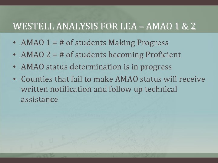 WESTELL ANALYSIS FOR LEA – AMAO 1 & 2 • • AMAO 1 =