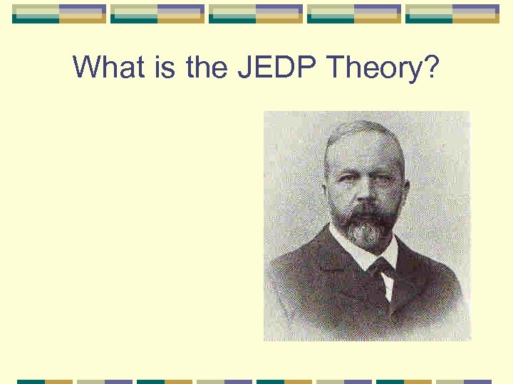 What is the JEDP Theory? 