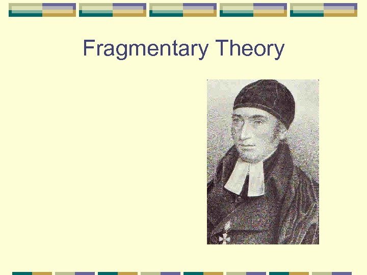 Fragmentary Theory 