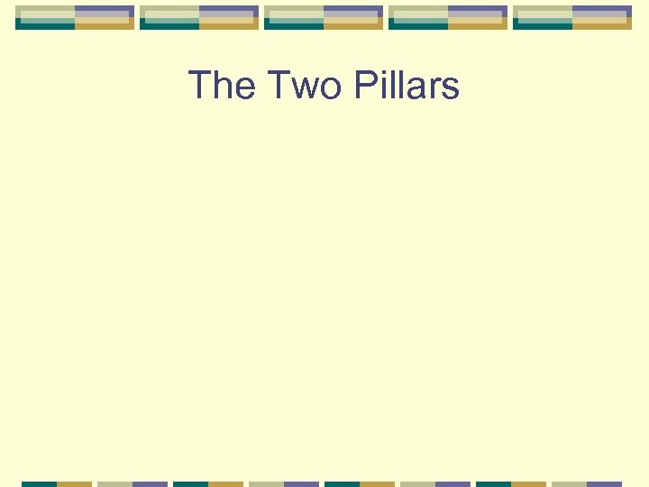 The Two Pillars 