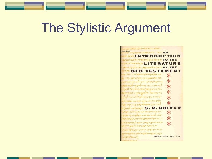 The Stylistic Argument 