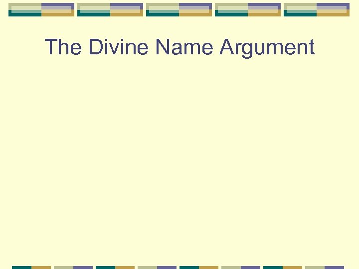 The Divine Name Argument 