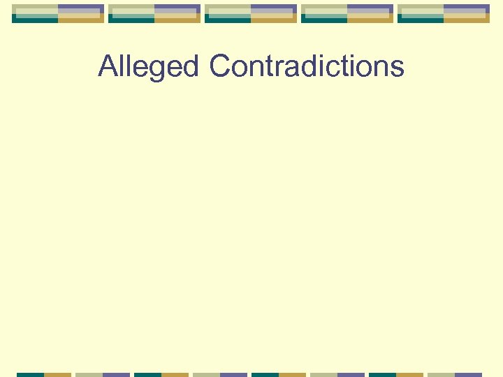 Alleged Contradictions 