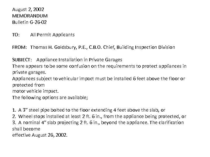 August 2, 2002 MEMORANDUM Bulletin G 26 02 TO: All Permit Applicants FROM: Thomas