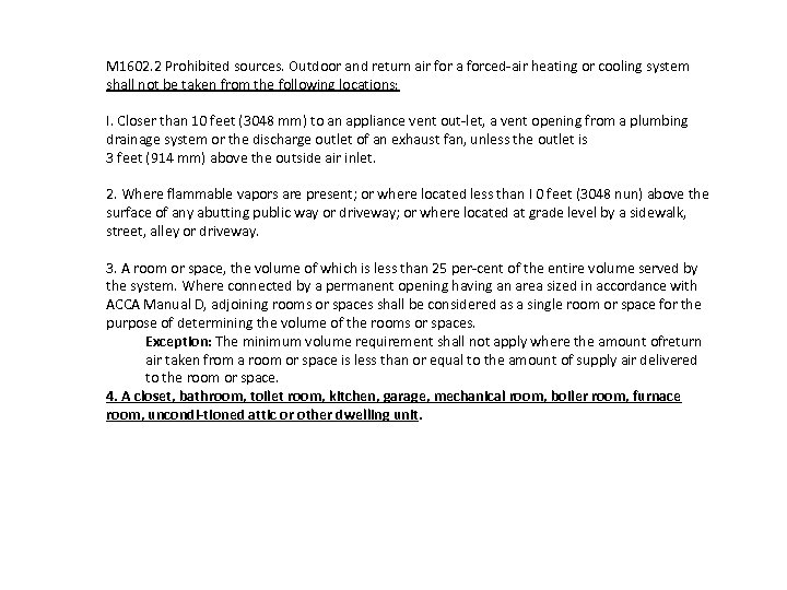 M 1602. 2 Prohibited sources. Outdoor and return air for a forced air heating