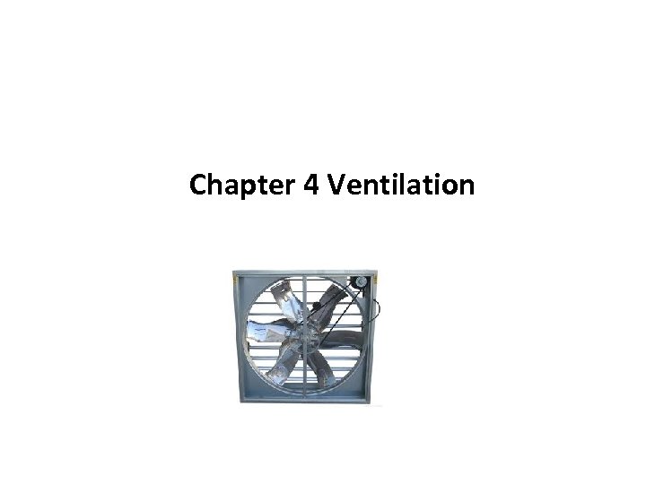 Chapter 4 Ventilation 