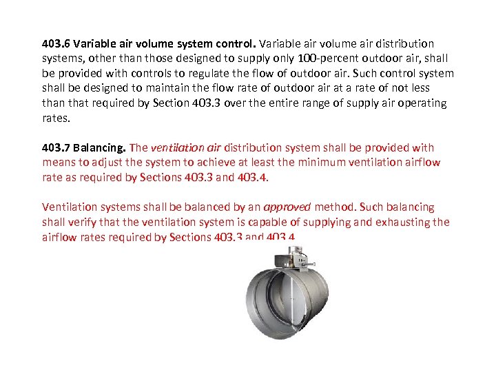 403. 6 Variable air volume system control. Variable air volume air distribution systems, other