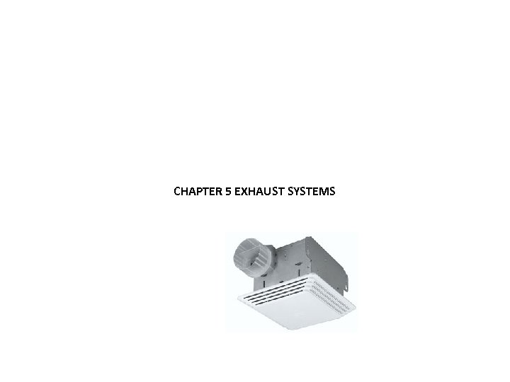 CHAPTER 5 EXHAUST SYSTEMS 